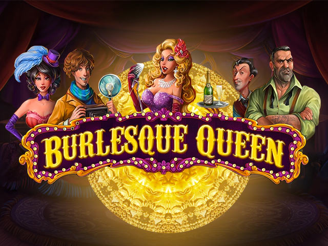 An amusement slot Burlesque Queen