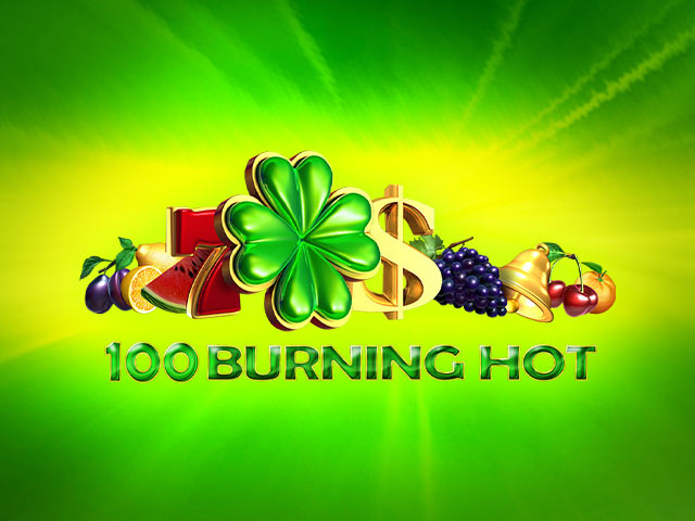 Augļu tēmas spēļu automāts 100 Burning Hot